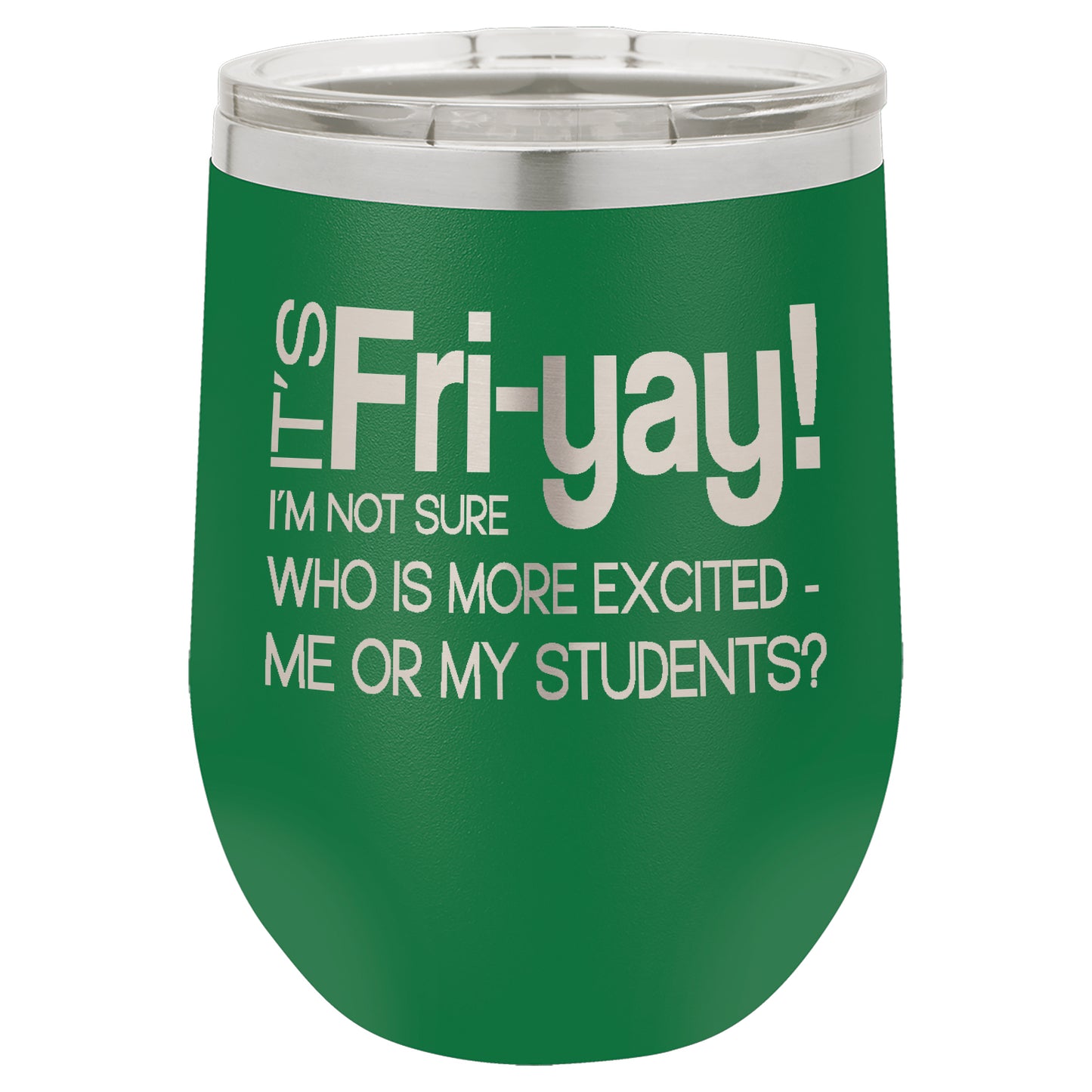 LCUP046 - Fri-Yay (Teachers Cup)