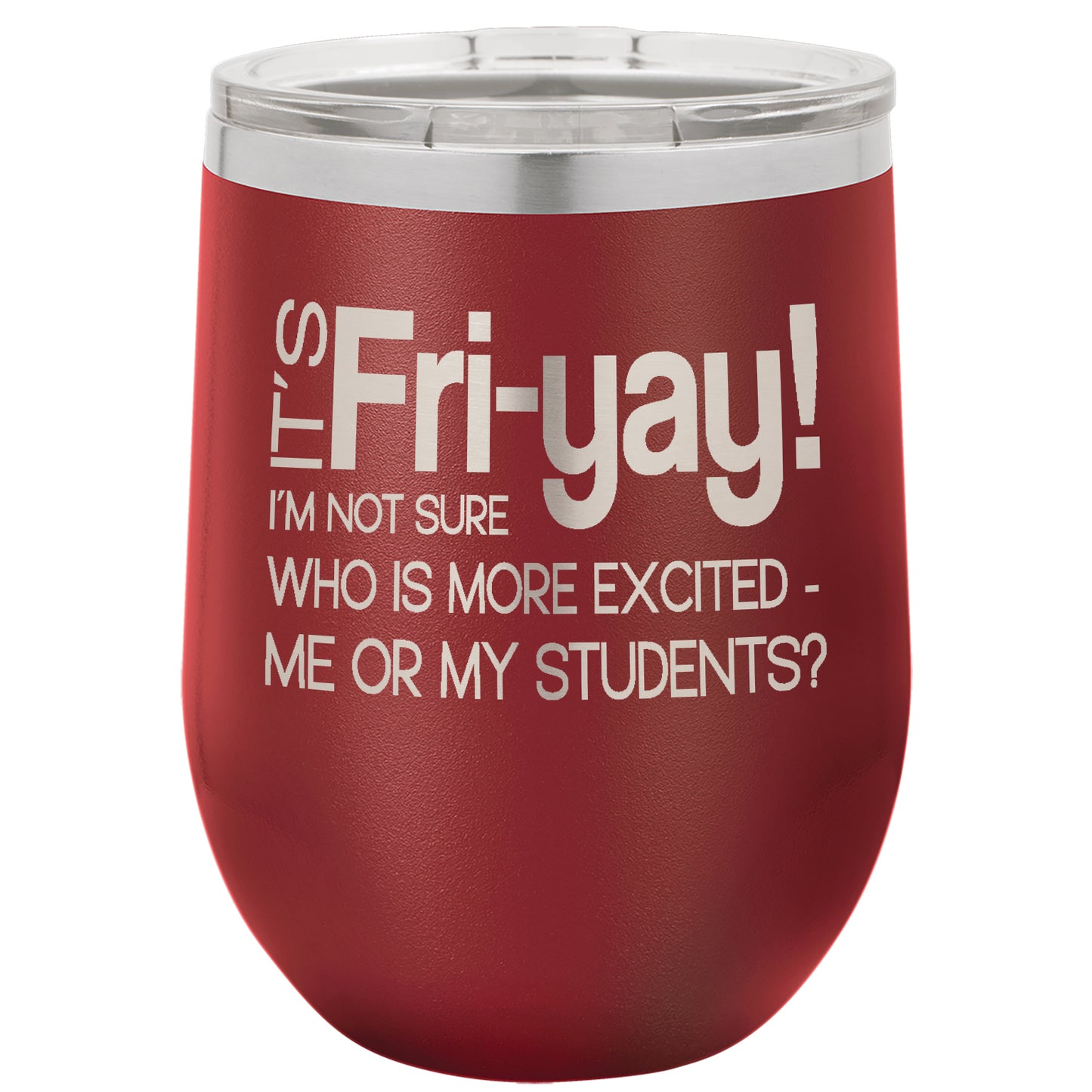 LCUP046 - Fri-Yay (Teachers Cup)