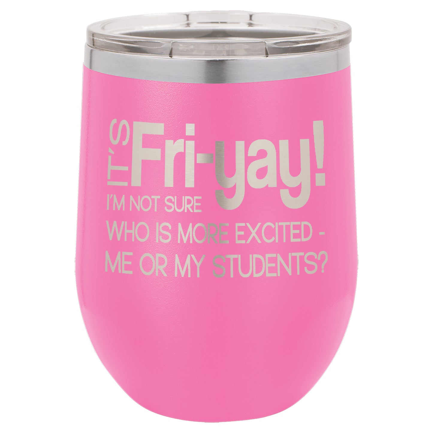 LCUP046 - Fri-Yay (Teachers Cup)