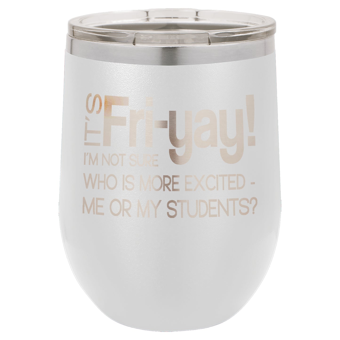 LCUP046 - Fri-Yay (Teachers Cup)